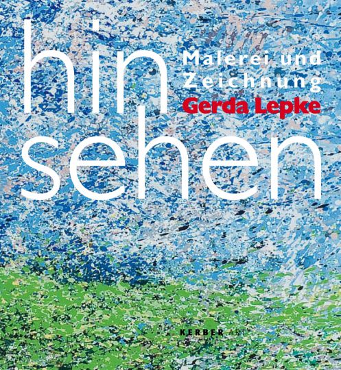 KI generiert: Das Bild zeigt das Cover eines Buches mit dem Titel "hinsehen - Malerei und Zeichnung" von Gerda Lepke. Der Hintergrund besteht aus abstrakten Malereien in Blau- und Grüntönen.